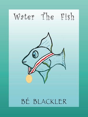 cover image of Water the Fish